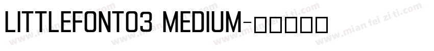 littlefont03 Medium字体转换